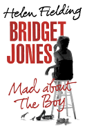 Bridget Jones: Mad about the Boy - Fielding, Helen, Ms.