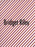 Bridget Riley: Selected Paintings 1961-1999 - Riley, Bridget, and Craig-Martin, Michael, and Gombrich, E H (Contributions by)