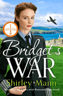 Bridget's War: A heartwarming and inspiring saga of a female police office during World War II