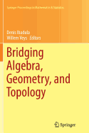 Bridging Algebra, Geometry, and Topology