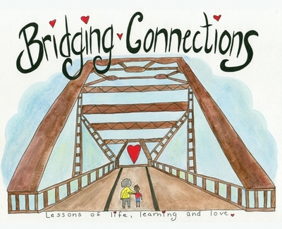 Bridging Connections: Lessons of life, learning and love - Venhoff, E K, and Smith, Margo