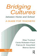 Bridging Cultures Between Home and School: A Guide for Teachers