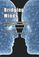 Bridging Minds: A Practical Framework for AI-Human Understanding
