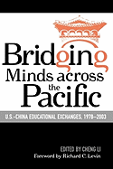 Bridging Minds Across the Pacific: U.S.-China Educational Exchanges, 1978-2003