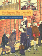 Bridging the Divide - Blusse, Leonard (Editor), and Remmelink, Willem (Editor), and Smits, Ivo (Editor)
