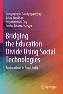 Bridging the Education Divide Using Social Technologies: Explorations in Rural India