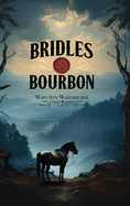 Bridles and Bourbon