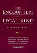 Brief encounters of a legal kind