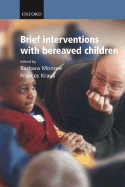 Brief Interventions with Bereaved Children