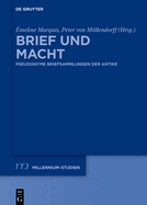 Brief Und Macht: Pseudonyme Briefsammlungen Der Antike