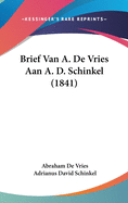 Brief Van A. de Vries Aan A. D. Schinkel (1841)
