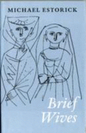 Brief Wives: Three Stories