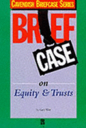 Briefcase on Law of Equity and Trusts
