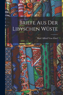 Briefe aus der libyschen Wste