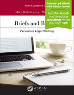 Briefs and Beyond: Persuasive Legal Writing [Connected eBook with Study Center]