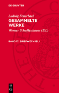 Briefwechsel I: (1817-1830)