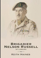 Brigadier Nelson Russell of Lisburn
