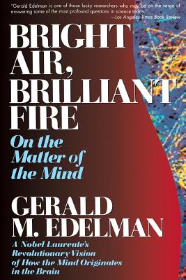 Bright Air, Brilliant Fire - Edelman, Gerald