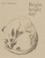 Bright, Bright Day: Andrey Tarkovsky