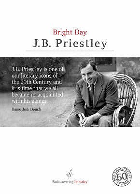 Bright Day - Priestley, J. B., and Hanson, Lee (Contributions by), and Joy, David (Contributions by)