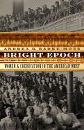 Bright Epoch: Women & Coeducation in the American West