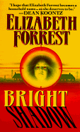 Bright Shadow - Forrest, Elizabeth