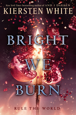Bright We Burn - White, Kiersten