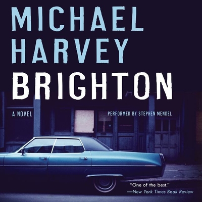 Brighton - Harvey, Michael, and Mendel, Stephen (Read by)