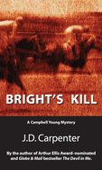 Bright's Kill: A Campbell Young Mystery