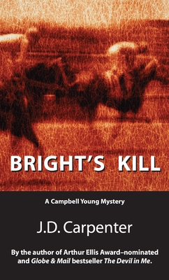 Bright's Kill: A Campbell Young Mystery - Carpenter, J D