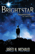 Brightstar: Energematrice6 - The Epimyth Begins