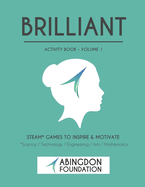 Brilliant Activity Book Volume 1: STEAM Games to Inspire & Motivate
