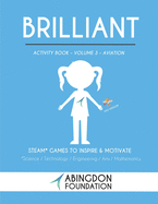Brilliant Activity Book Volume 3- Aviation (Kids Version): STEAM Games to Inspire & Motivate