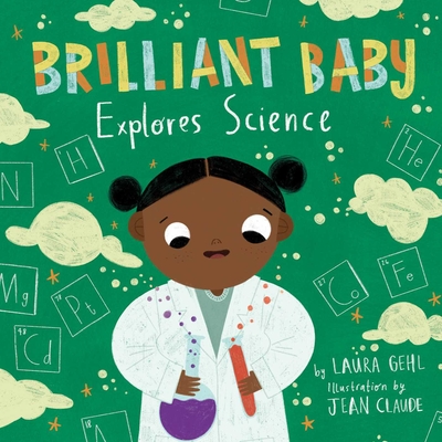 Brilliant Baby Explores Science - Gehl, Laura