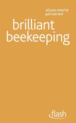 Brilliant Beekeeping: Flash - Waring, Adrian, and Waring, Claire