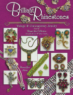 Brilliant Rhinestones: Vintage & Contemporary Jewelry from the Ronna Lee Collection Identification & Value Guide