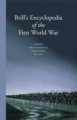 Brill's Encyclopedia of the First World War (2 Vol. Set) - Hirschfeld, Gerhard (Editor)