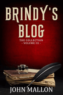 Brindy's Blog: The Collection--Volume Three