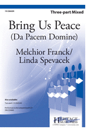 Bring Us Peace: Da Pacem Domine