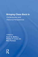 Bringing Class Back in: Contemporary and Historical Perspectives