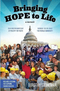 Bringing Hope to Life: (A memoir) Creating pathways out of poverty for youth through the beloved YouthBuild community