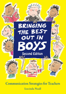 Bringing the Best Out in Boys: Communication Strategies for Teachers