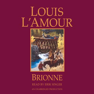 Brionne - L'Amour, Louis, and Singer, Erik (Read by)