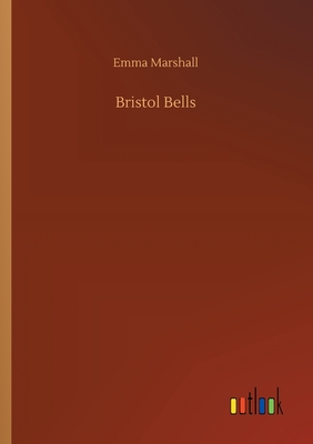 Bristol Bells - Marshall, Emma