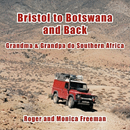 Bristol to Botswana and Back: Grandma & Grandpa Do Southern Africa