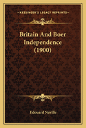 Britain And Boer Independence (1900)