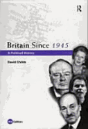 Britain Since 1945: A Political History