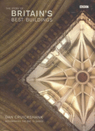 Britain's Best Buildings - Cruickshank, Dan