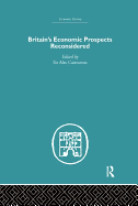 Britain's Economic Prospects Reconsidered