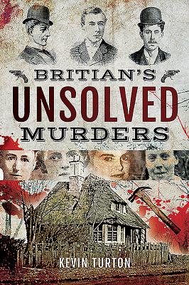 Britain's Unsolved Murders - Turton, Kevin